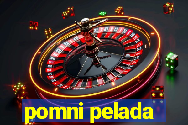 pomni pelada